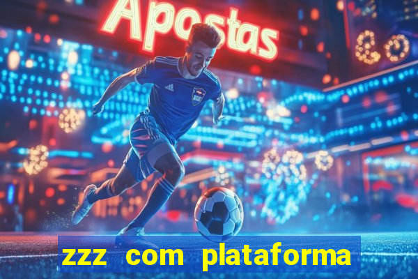 zzz com plataforma de jogos