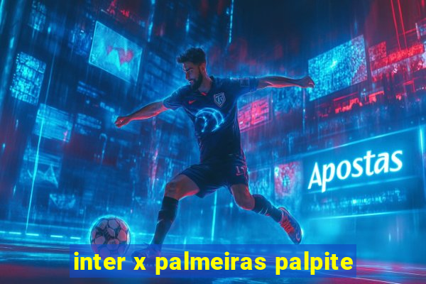 inter x palmeiras palpite