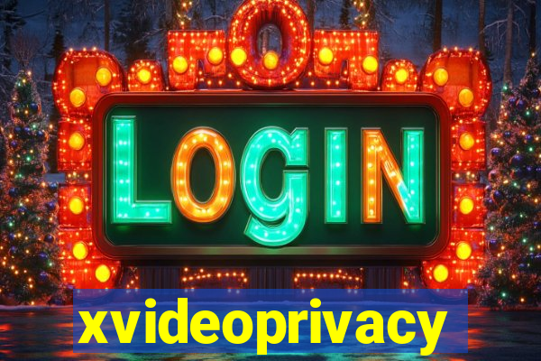 xvideoprivacy