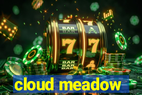 cloud meadow