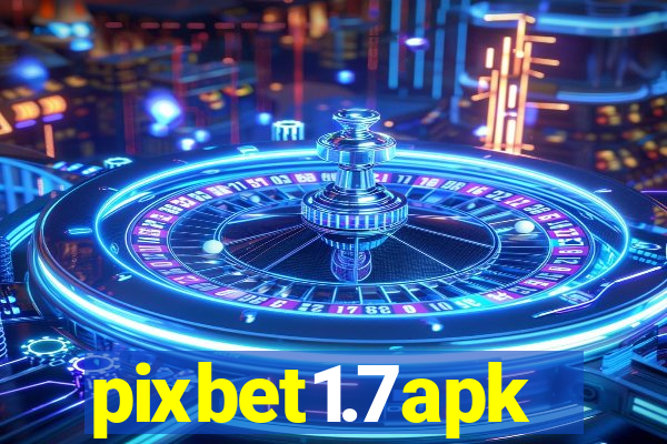 pixbet1.7apk