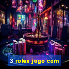 3 rolex jogo com