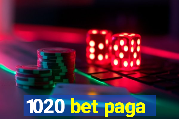 1020 bet paga