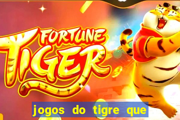 jogos do tigre que dao bonus no cadastro