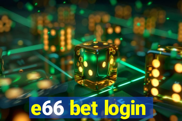 e66 bet login