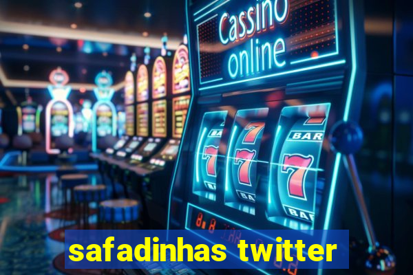 safadinhas twitter