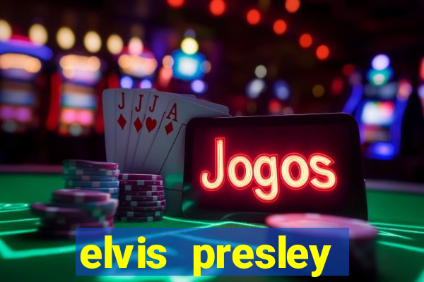 elvis presley altura e peso