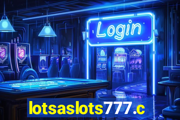 lotsaslots777.com