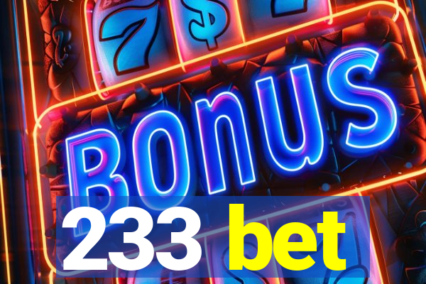 233 bet