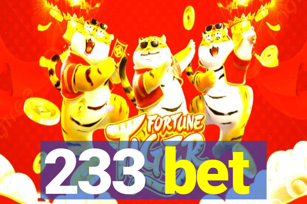 233 bet