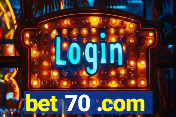 bet 70 .com