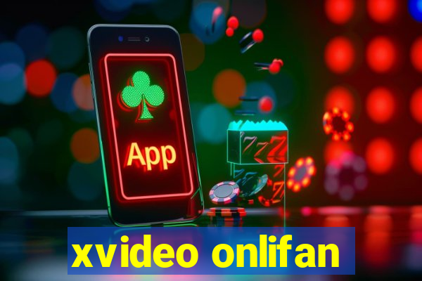 xvideo onlifan