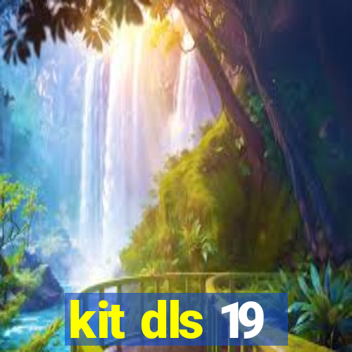 kit dls 19