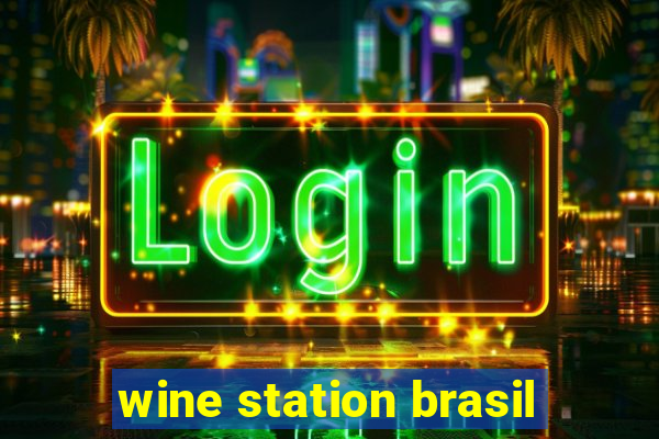 wine station brasil