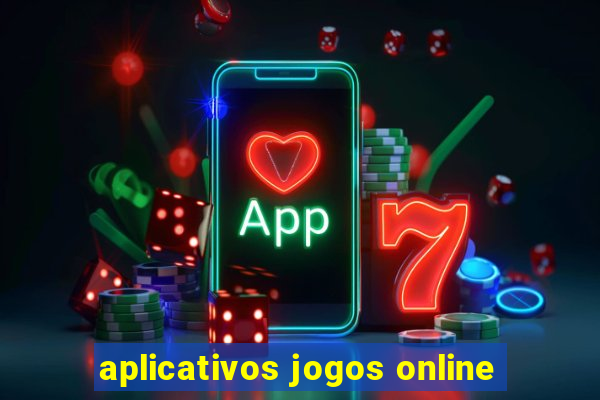 aplicativos jogos online