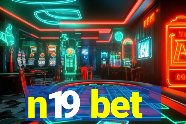 n19 bet