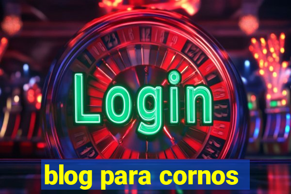 blog para cornos