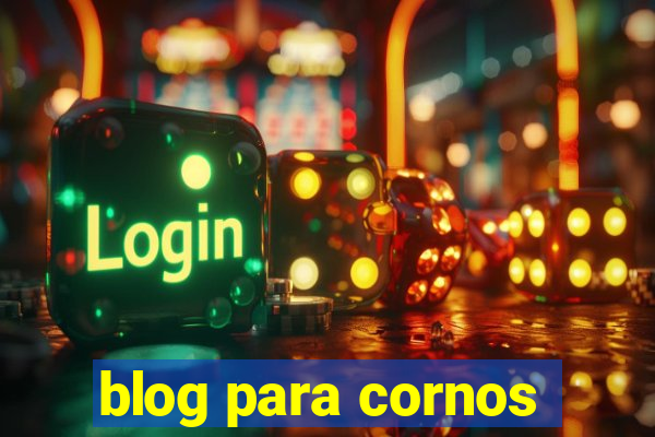 blog para cornos