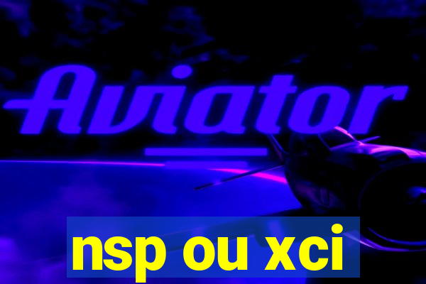 nsp ou xci