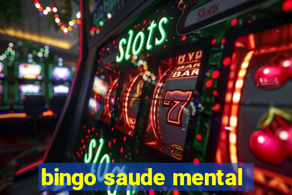 bingo saude mental