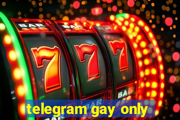 telegram gay only