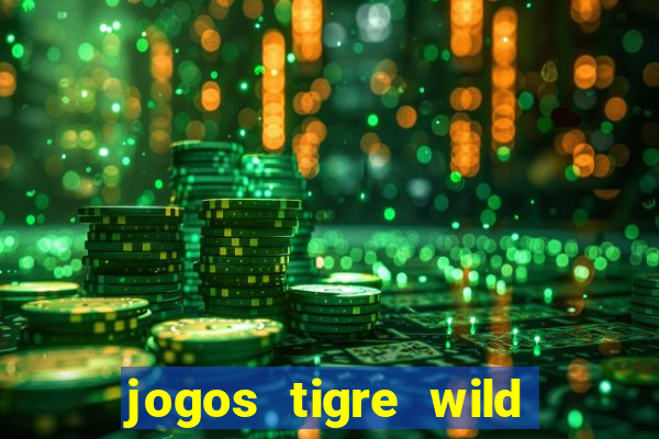 jogos tigre wild fortune tiger