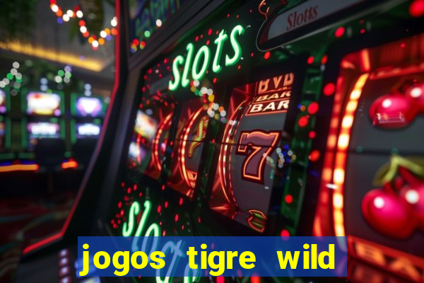 jogos tigre wild fortune tiger