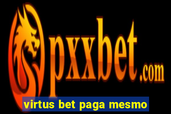 virtus bet paga mesmo