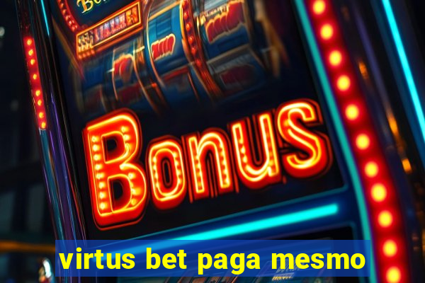 virtus bet paga mesmo