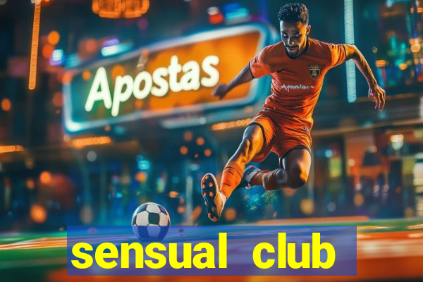 sensual club esporte interativo