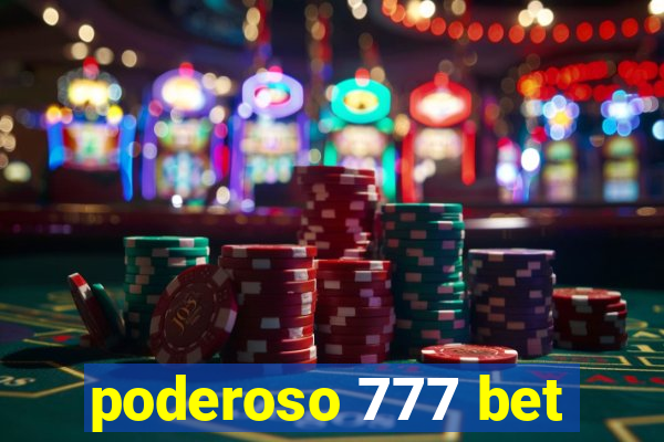 poderoso 777 bet