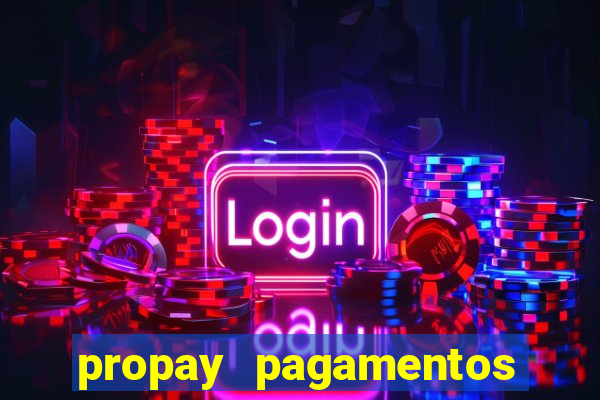 propay pagamentos ltda jogos