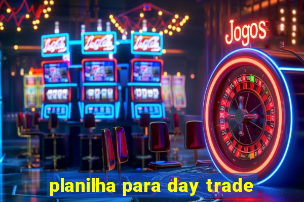 planilha para day trade