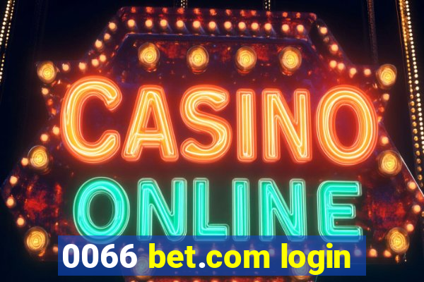 0066 bet.com login