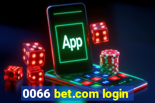 0066 bet.com login