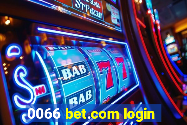 0066 bet.com login