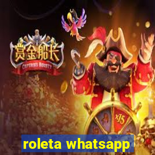 roleta whatsapp