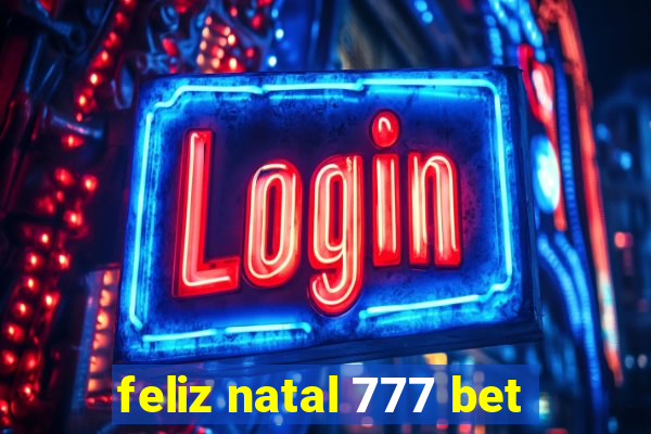 feliz natal 777 bet