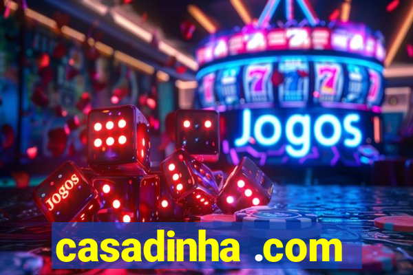 casadinha .com