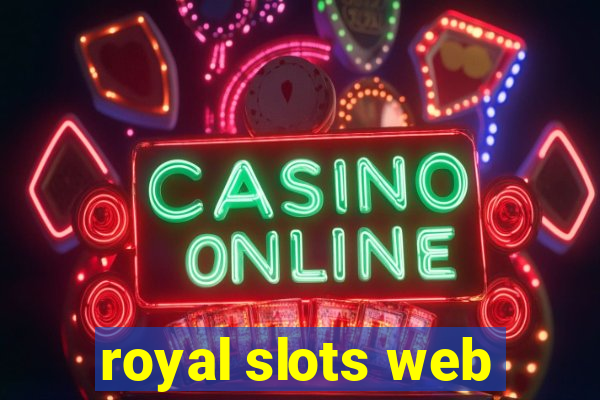 royal slots web