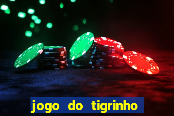 jogo do tigrinho plataforma de r$ 5