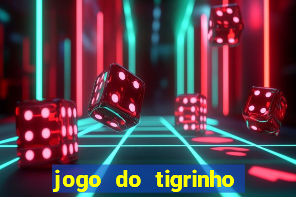 jogo do tigrinho plataforma de r$ 5