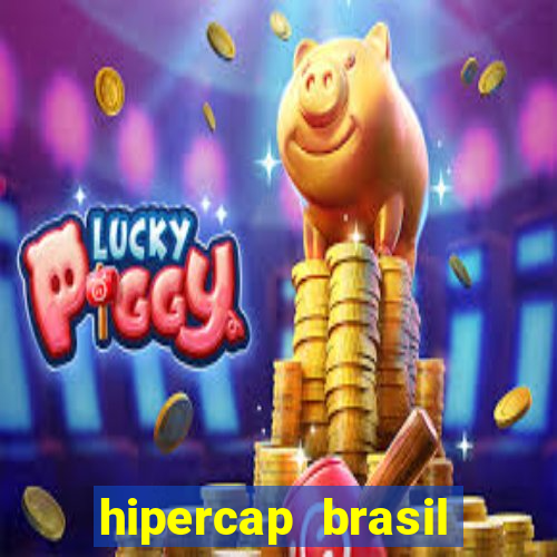 hipercap brasil como funciona