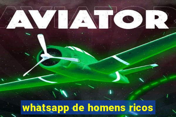 whatsapp de homens ricos