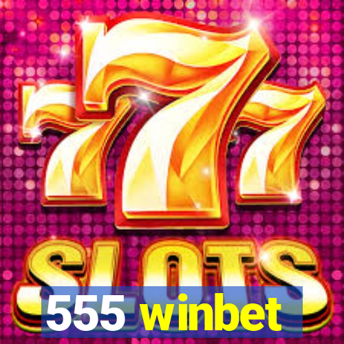 555 winbet