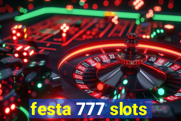 festa 777 slots