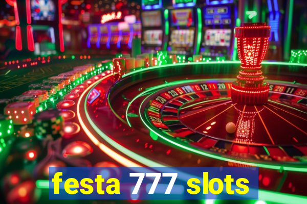 festa 777 slots