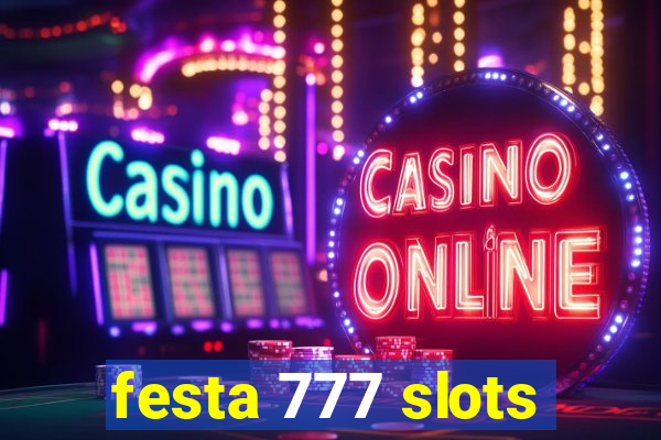 festa 777 slots