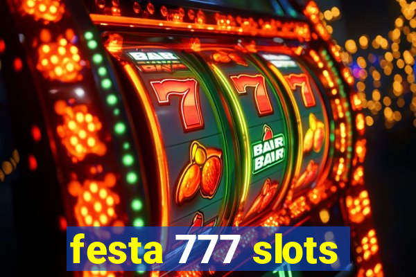 festa 777 slots