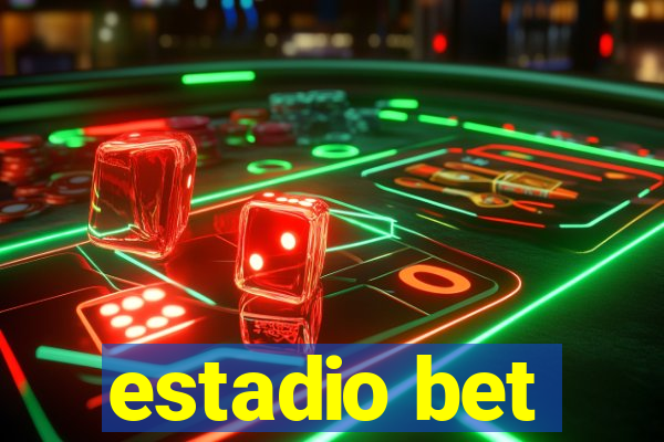 estadio bet